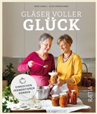 Irene Hager, Alice Hönigschmid - Gläser voller Glück