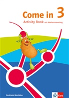 Come in 3. Ab Klasse 3. Ausgabe für Nordrhein-Westfalen, m. 1 Beilage