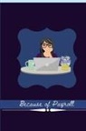 Jasi Jai, Jasi Jai Jai Planner Ideas - Because of Payroll
