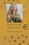 Osagie Rex Ogholoh - Celebrity Birthday Reminder Diary