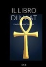 La Escriba - IL LIBRO DI MAAT