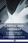 Eugen von Böhm-Bawerk - Capital and Interest