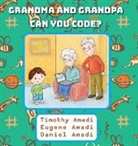 Daniel Amadi, Eugene Amadi, Timothy Amadi - Grandma and Grandpa Can You Code