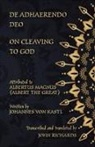 Johannes von Kastl, Albertus Magnus - De Adhaerendo Deo - On Cleaving to God