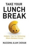 Massoma Alam Chohan - Take Your Lunch Break