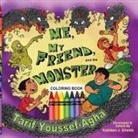 Kathleen J. Shields, Aashay Utkarsh, Tarif Youssef-Agha - Me, My Friend, and the Monster, Coloring Book