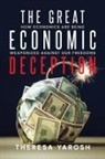 Theresa Yarosh - The Great Economic Deception