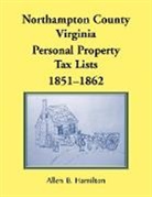 Allen B. Hamilton - Northampton County, Virginia Personal Property Tax Lists, 1851-1862