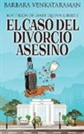 Barbara Venkataraman - El caso del divorcio asesino