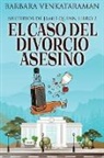 Barbara Venkataraman - El caso del divorcio asesino