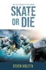 Steven Violetta - Skate or Die