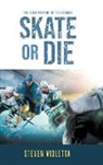 Steven Violetta - Skate or Die