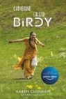 Karen Cushman - Catherine, Called Birdy Movie Tie-in Edition