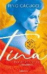 Pino Cacucci - Tina: La extraordinaria biografía de Tina Modotti / Tina: Modotti's Extraordinary Biography