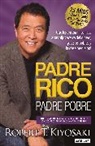 Robert T. Kiyosaki - Padre Rico, Padre Pobre (Edición 25 Aniversario) / Rich Dad Poor Dad