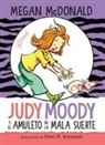 Megan McDonald - Judy Moody y el amuleto de la mala suerte / Judy Moody and the Bad Luck Charm