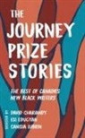 David Chariandy, Esi Edugyan, Canisia Lubrin - The Journey Prize Stories 33