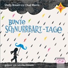 Shelly Brown, Chad Morris, Julia Nachtmann - Bunte Schnurrbart-Tage, Audio-CD (Hörbuch)