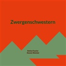 Stefan Fourier - Zwergenschwestern