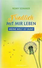 Romy Sommer - Friedlich mit mir leben