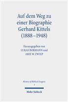 Lukas Bormann, W Zwiep, Arie W. Zwiep - Auf dem Weg zu einer Biographie Gerhard Kittels (1888-1948)
