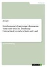 Anonym - Erziehung nach Jean-Jacques Rousseaus "Emil oder über die Erziehung". Unterschiede zwischen Stadt und Land