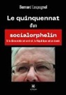 Lespagnol Bernard, Lespagnol-b - Le quinquennat d un socialorphelin