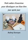 Lavergne Audrey, Lavergne-a - Petit cahier d exercices pour