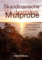 Katja Roßkamp - Skandinavische Mutprobe
