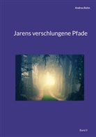 Andrea Rohn - Jarens verschlungene Pfade