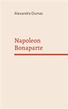 Alexandre Dumas - Napoleon Bonaparte