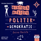 Christine Schulz-Reiss, Marc Bator - Einfach erklärt - Politik - Demokratie - Deine Rechte, Audio-CD (Hörbuch)