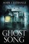 Mark L'Estrange - Ghost Song