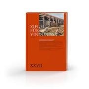 Simon Jeanloz, Jeanloz Simon - Ziegel für Vindonissa - Die römischen Legionsziegeleien von Hunzenschwil-Rupperswil