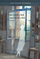 Jean-Claude Grumberg - Jacqueline Jacqueline