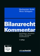 Hachmeister, Hachmeister/Kahle/Mock/Schüppen, Kahle, Mock, Schüppen, Dirk Hachmeister... - Bilanzrecht Kommentar