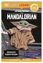 Brooke Vitale, DK Verlag - Kids, DK Verlag - Kids - SUPERLESER! Star Wars(TM) The Mandalorian Grogus Abenteuer