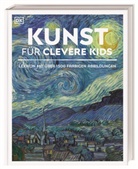 Susie Hodge, David Taylor - Wissen für clevere Kids. Kunst für clevere Kids