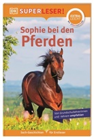 Fiona Lock, DK Verlag - Kids, DK Verlag - Kids - SUPERLESER! Sophie bei den Pferden