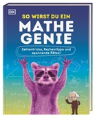Mike Goldsmith - So wirst du ein Mathe-Genie