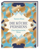 Yasmin Khan - Die Küche Persiens