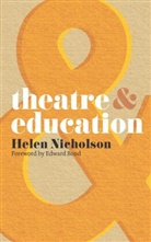 Edward Bond, Helen Nicholson - Theatre and Education