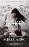 Meg Cabot - Abandon: Awaken