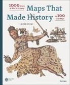 Martijn Storms, Martjin Storms - Maps that made history : 1000 years of world history in 100 old maps