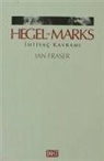Ian Fraser - Hegel ve Marks Ihtiyac Kavrami