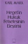 Karl Marx - Hegelin Hukuk Felsefesinin Elestirisi