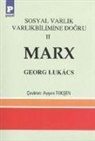 Georg Lukács - Sosyal Varlik Varlikbilimine Dogru 2 - Marx