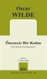 Oscar Wilde - Önemsiz Bir Kadin