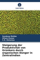 C K Dotaniya, C. K. Dotaniya, Uttam Kumar, Sandeep Mohbe - Steigerung der Produktivität von Grünkern durch organischen Dünger in Zentralindien