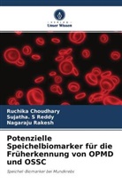 Ruchika Choudhary, Nagara Rakesh, Nagaraju Rakesh, Sujatha S Reddy, Sujatha. S Reddy - Potenzielle Speichelbiomarker für die Früherkennung von OPMD und OSSC